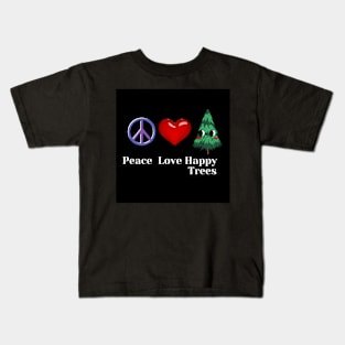 Peace, love, happy trees design Kids T-Shirt